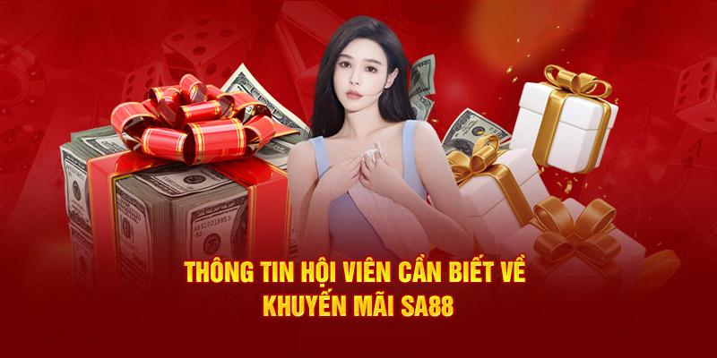 Thông tin hội viên cần biết về khuyến mãi SA88